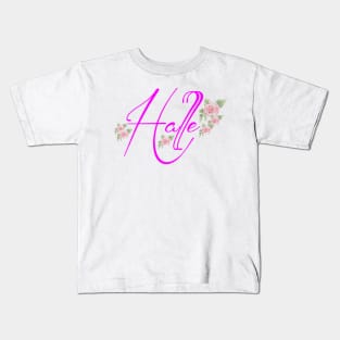 Halle... Just for you Kids T-Shirt